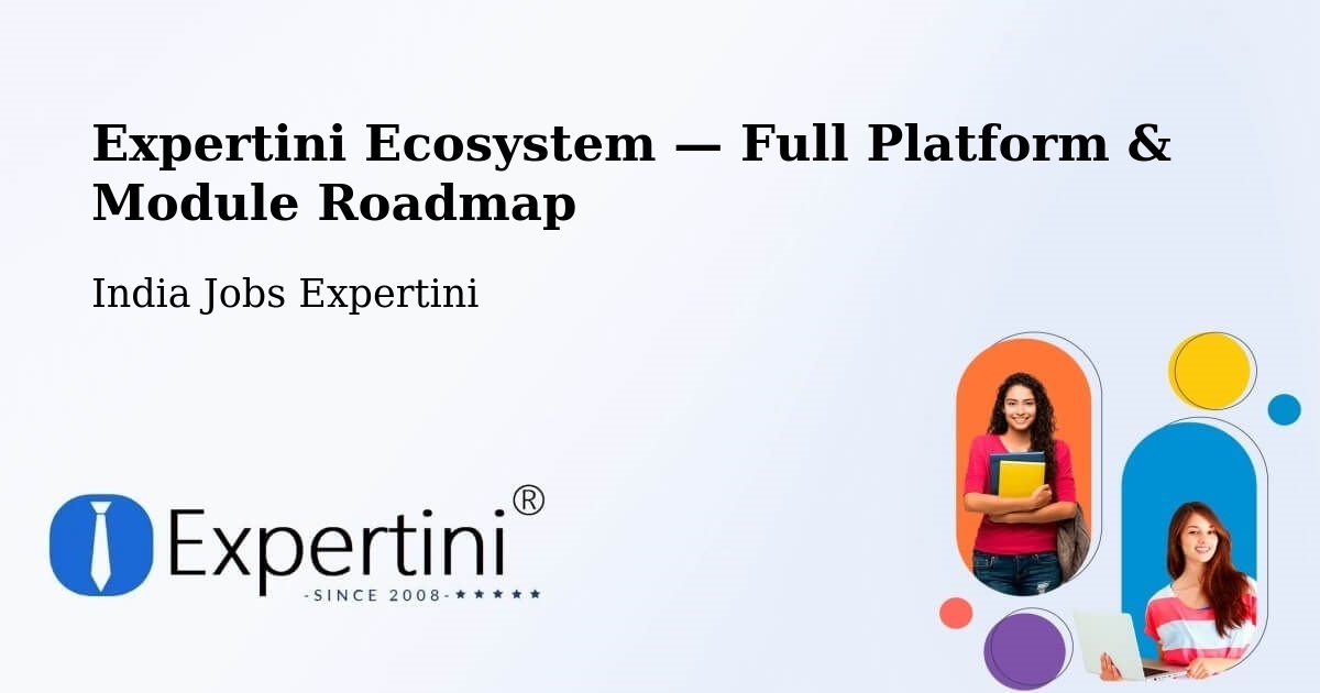 Expertini Ecosystem — Full Platform & Module Roadmap – Kohima